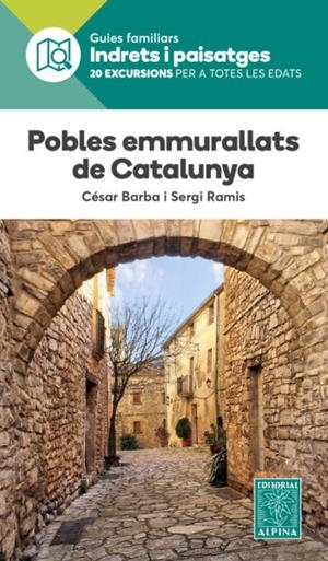 POBLES EMMURALLATS DE CATALUNYA- INDRETS I PAISATGES | 9788480907941 | BARBA, CÉSAR/RAMIS, SERGI | Llibreria Online de Tremp