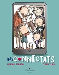 DESCONNECTATS | 9788417756963 | TIRADO TORRAS, MÍRIAM | Llibreria Online de Tremp