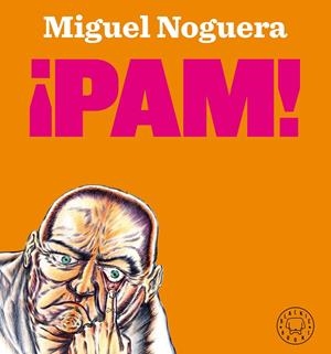 ¡PAM! | 9788418187421 | NOGUERA, MIGUEL | Llibreria Online de Tremp