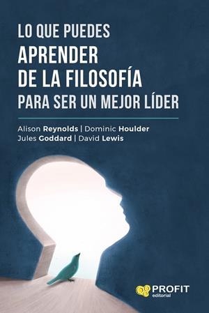 LO QUE PUEDES APRENDER DE LA FILOSOFIA PARA SER UN MEJOR LIDER | 9788417942960 | REYNOLDS, ALISON; HOULDER, DOMINOC