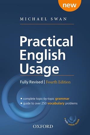 PRACTICAL ENGLISH USAGE WITH ONLINE ACCESS. MICHAEL SWAN'S GUIDE TO PROBLEMS IN | 9780194202411 | SWAN, MICHAEL