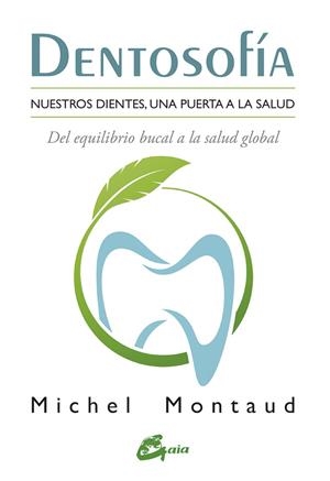 DENTOSOFÍA | 9788484456667 | MONTAUD, MICHEL | Llibreria Online de Tremp