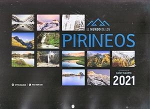 2021 CALENDARIO EL MUNDO DE LOS PIRINEOS | 9788482167640 | Llibreria Online de Tremp