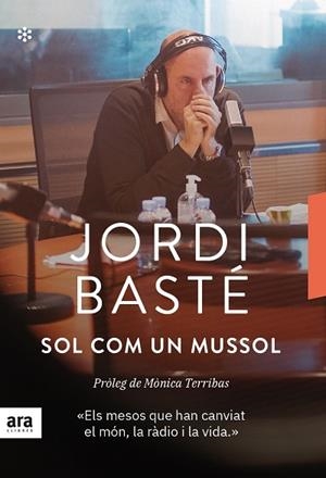 SOL COM UN MUSSOL | 9788417804695 | BASTÉ I DURAN, JORDI | Llibreria Online de Tremp