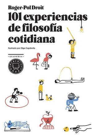 101 EXPERIENCIAS DE FILOSOFÍA COTIDIANA | 9788494167676 | DROIT, ROGER-POL | Llibreria Online de Tremp