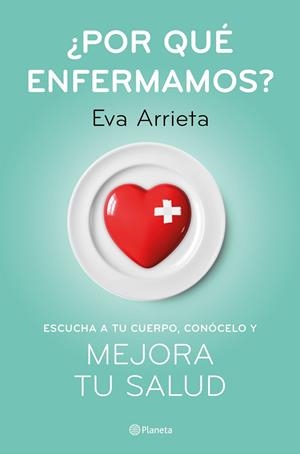 ¿POR QUÉ ENFERMAMOS? | 9788408224730 | ARRIETA, EVA | Llibreria Online de Tremp