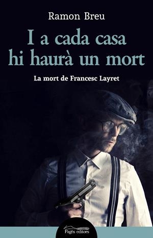 I A CADA CASA HI HAURÀ UN MORT | 9788413032214 | BREU PAÑELLA, RAMON | Llibreria Online de Tremp
