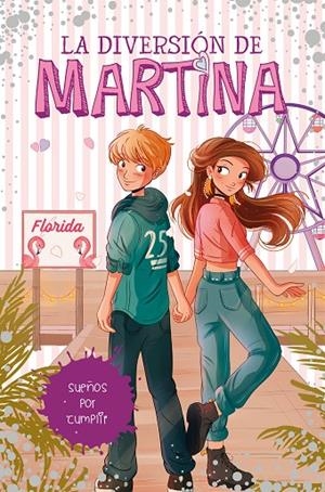 SUEÑOS POR CUMPLIR (LA DIVERSIÓN DE MARTINA 10) | 9788418318450 | D'ANTIOCHIA, MARTINA | Llibreria Online de Tremp