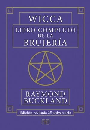 WICCA. LIBRO COMPLETO DE LA BRUJERÍA | 9788417851026 | BUCKLAND, RAYMOND | Llibreria Online de Tremp