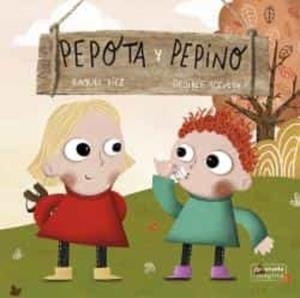PEPOTA Y PEPINO | 9788417638535 | DÍEZ REAL, RAQUEL | Llibreria Online de Tremp