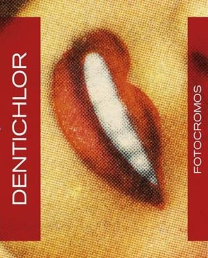 FOTOCROMOS DENTICHLOR | 9788494641787 | PUIG CASTELLANO, JORDI | Llibreria Online de Tremp