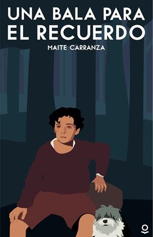 UNA BALA PARA EL RECUERDO | 9788491222583 | CARRANZA, MAITE | Llibreria Online de Tremp