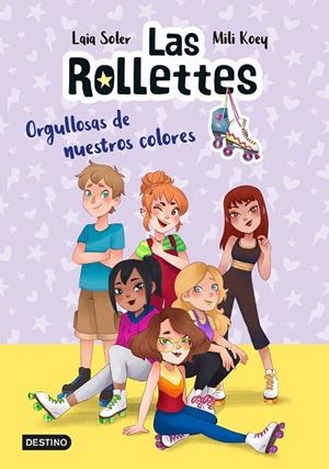 LAS ROLLETTES 3. ORGULLOSAS DE NUESTROS COLORES | 9788408237020 | SOLER, LAIA/KOEY, MILI | Llibreria Online de Tremp
