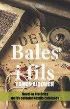 BALES I FILS | 9788418243097 | ALBERICH RODRÍGUEZ, RAMÓN | Llibreria Online de Tremp