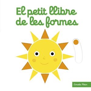 EL PETIT LLIBRE DE LES FORMES | 9788418135460 | CHOUX, NATHALIE | Llibreria Online de Tremp
