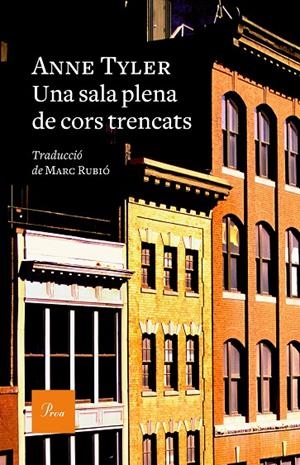 UNA SALA PLENA DE CORS TRENCATS | 9788475888620 | ANNE TYLER | Llibreria Online de Tremp