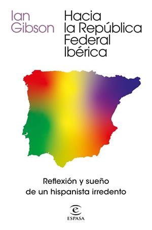HACIA LA REPÚBLICA FEDERAL IBÉRICA | 9788467061468 | GIBSON, IAN | Llibreria Online de Tremp
