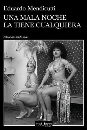 UNA MALA NOCHE LA TIENE CUALQUIERA | 9788490669112 | MENDICUTTI, EDUARDO | Llibreria Online de Tremp