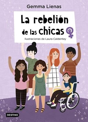 LA REBELIÓN DE LAS CHICAS | 9788408237112 | LIENAS, GEMMA/CALDENTEY, LAURA | Llibreria Online de Tremp