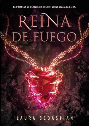 REINA DE FUEGO (PRINCESA DE CENIZAS 3) | 9788418318443 | SEBASTIAN, LAURA | Llibreria Online de Tremp