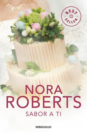 SABOR A TI (CUATRO BODAS 3) | 9788499895291 | ROBERTS, NORA | Llibreria Online de Tremp