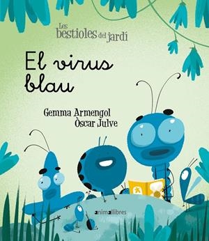 EL VIRUS BLAU | 9788418592003 | ARMENGOL MORELL, GEMMA | Llibreria Online de Tremp
