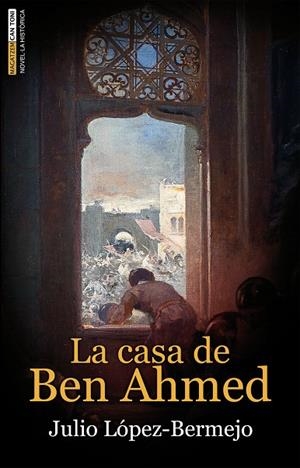 LA CASA DE BEN AHMED | 9788418441158 | LÓPEZ-BERMEJO MUÑOZ, JULIO | Llibreria Online de Tremp