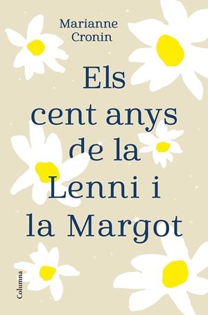 ELS CENT ANYS DE LA LENNI I LA MARGOT | 9788466427395 | CRONIN, MARIANNE | Llibreria Online de Tremp