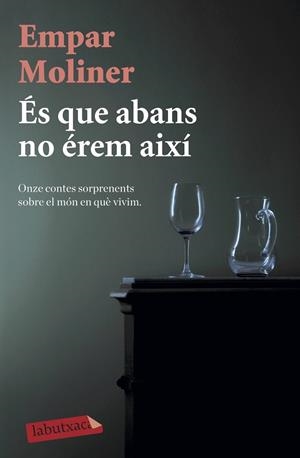 ÉS QUE ABANS NO ÉREM AIXÍ | 9788418572135 | MOLINER, EMPAR | Llibreria Online de Tremp