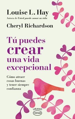 TÚ PUEDES CREAR UNA VIDA EXCEPCIONAL | 9788417694036 | HAY, LOUISE/RICHARDSON, CHERYL | Llibreria Online de Tremp