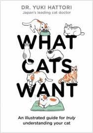WHAT CATS WANT | 9781526623065 | YUKI HATTORI