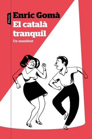 EL CATALÀ TRANQUIL | 9788498094855 | GOMÀ RIBAS, ENRIC | Llibreria Online de Tremp