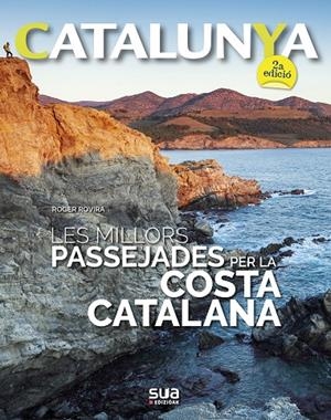 LES MILLORS PASSEJADES PER LA COSTA CATALANA | 9788482167329 | ROVIRA RIUS, ROGER | Llibreria Online de Tremp