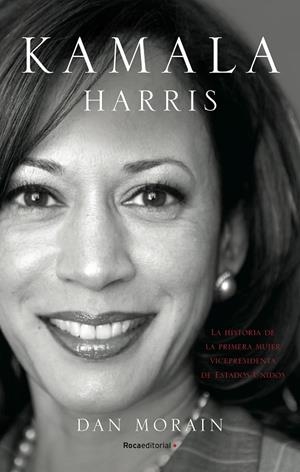 KAMALA HARRIS | 9788418557255 | MORAIN, DAN | Llibreria Online de Tremp