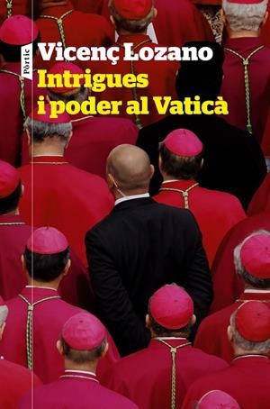 INTRIGUES I PODER AL VATICÀ | 9788498094848 | LOZANO, VICENÇ | Llibreria Online de Tremp
