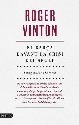 EL BARÇA DAVANT LA CRISI DEL SEGLE | 9788497103169 | VINTON, ROGER | Llibreria Online de Tremp