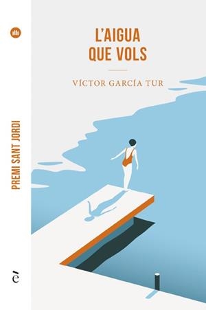 L'AIGUA QUE VOLS | 9788441232280 | GARCÍA TUR, VÍCTOR | Llibreria Online de Tremp
