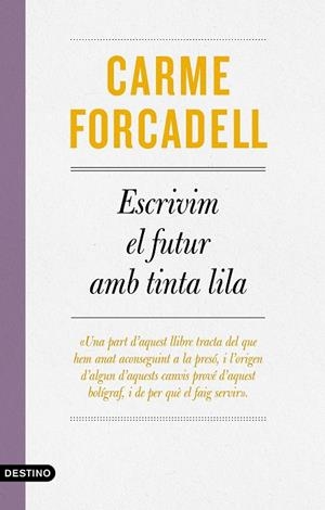 ESCRIVIM EL FUTUR AMB TINTA LILA | 9788497103138 | FORCADELL, CARME | Llibreria Online de Tremp