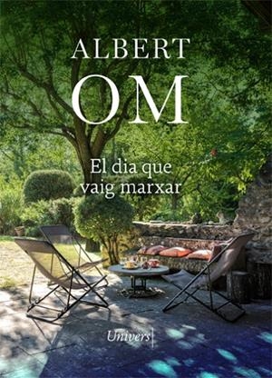EL DIA QUE VAIG MARXAR | 9788418375514 | OM, ALBERT | Llibreria Online de Tremp