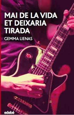 MAI DE LA VIDA ET DEIXARIA TIRADA | 9788468350479 | LIENAS MASSET, GEMMA | Llibreria Online de Tremp