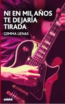 NI EN MIL AÑOS TE DEJARÍA TIRADA | 9788468350226 | LIENAS MASSET, GEMMA | Llibreria Online de Tremp