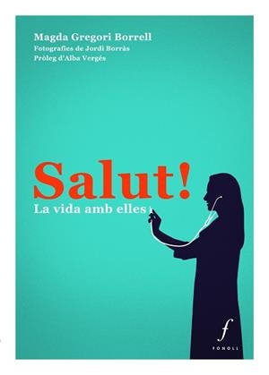 SALUT. LA VIDA AMB ELLES | 9788412305708 | Llibreria Online de Tremp