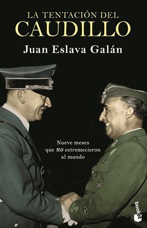 LA TENTACIÓN DEL CAUDILLO | 9788408239314 | ESLAVA GALÁN, JUAN | Llibreria Online de Tremp