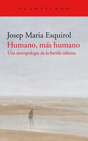 HUMANO, MÁS HUMANO | 9788418370311 | ESQUIROL CALAF, JOSEP MARIA | Llibreria Online de Tremp