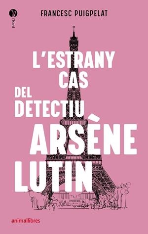 L'ESTRANY CAS DEL DETECTIU ARSÈNE LUTIN | 9788418592010 | PUIGPELAT, FRANCESC | Llibreria Online de Tremp