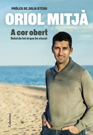 A COR OBERT | 9788466427715 | MITJÀ, ORIOL | Llibreria Online de Tremp