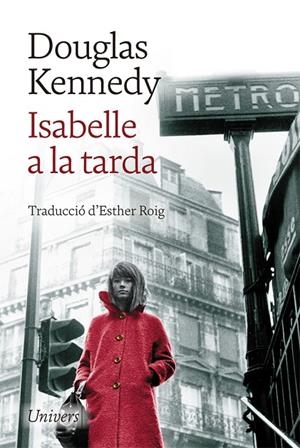 ISABELLE A LA TARDA | 9788418375057 | KENNEDY, DOUGLAS | Llibreria Online de Tremp