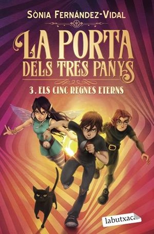 LA PORTA DELS TRES PANYS 3. ELS CINC REGNES ETERNS | 9788418572296 | FERNÁNDEZ-VIDAL, SÓNIA | Llibreria Online de Tremp