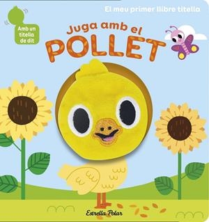 JUGA AMB EL POLLET. LLIBRE TITELLA | 9788418135910 | BILLET, MARION | Llibreria Online de Tremp