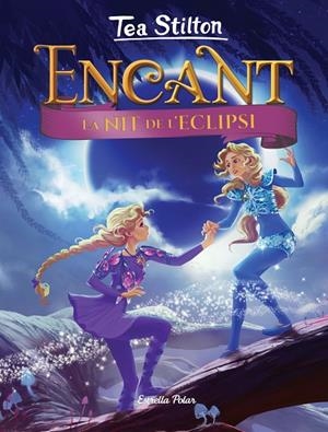 LA NIT DE L'ECLIPSI | 9788418134814 | STILTON, TEA | Llibreria Online de Tremp
